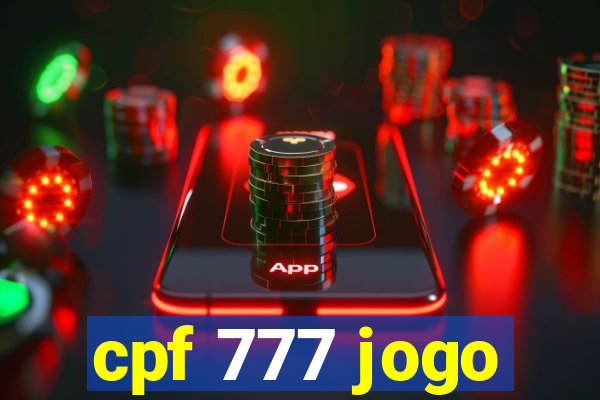 cpf 777 jogo